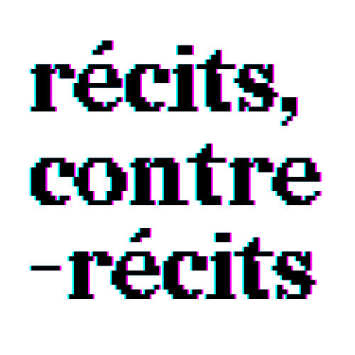 Récits, contre-récits